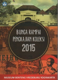 Image of Bunga rampai pengkajian koleksi 2015 museum benteng vredeburg