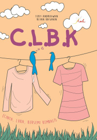 Image of C.L.B.K (cinta, luka, bersemi kembali)