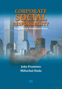 Image of Corporate Social Responsibility : Kunci Meraih Kemuliaan Bisnis