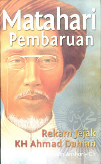 Image of Matahari pembaruan: rekam jejak KH ahmad dahlan