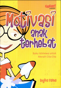 Image of Motivasi anak terhebat: buku istimewa untuk meraih cita-cita