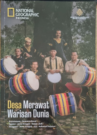 Image of National Geographic Indonesia: Desa Merawat Warisan Dunia