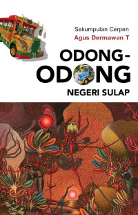 Image of Odong-Odong Negeri Sulap : Sekumpulan Cerita