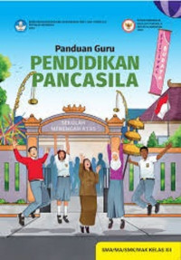 Image of Panduan Guru Pendidikan Pancasila SMA/MA/SMK/MAK Kelas XII