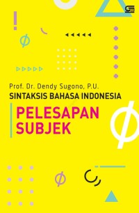 Image of Sintaksis Bahasa Indonesia: Pelepasan Subjek