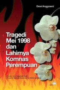 Image of Tragedi Mei 1998 dan Lahirnya Komnas Perempuan